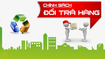 Chính sách Đổi Trả – Bảo Hành